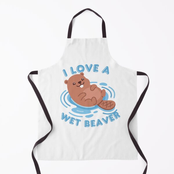 Item preview, I Love A Wet Beaver designed and sold by KinkShoppe.