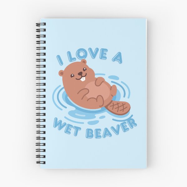 Item preview, I Love A Wet Beaver designed and sold by KinkShoppe.