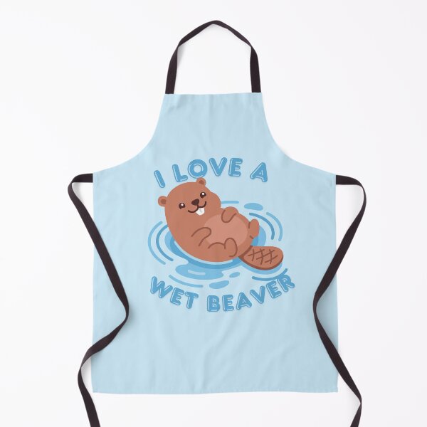 Item preview, I Love A Wet Beaver designed and sold by KinkShoppe.