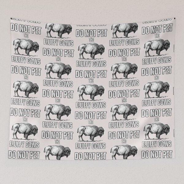 Item preview, Do Not Pet The Fluffy Cows Buffalo Lovers designed and sold by erozzz.