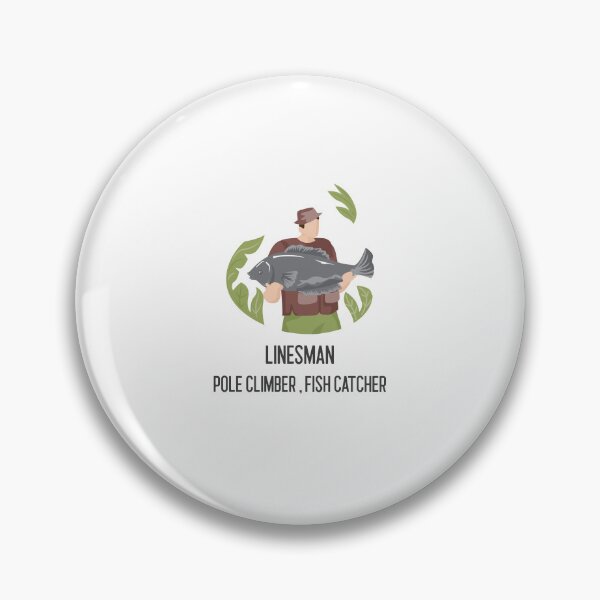 Item preview, LINESMAN POLE CLIMBER FISH CATCHER designed and sold by JamiesLocker.