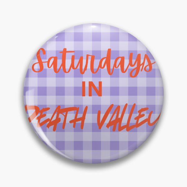 Item preview, Death Valley- Clemson designed and sold by OhSoSticky.