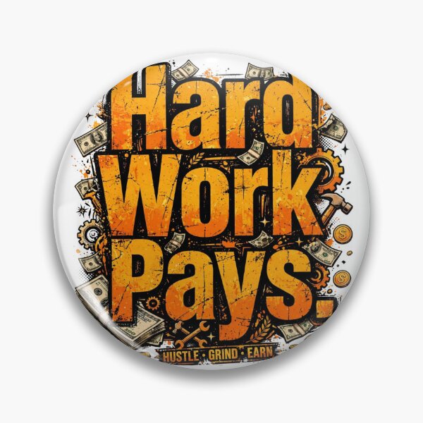 Item preview, Hard Work Pays  designed and sold by Geordesign.