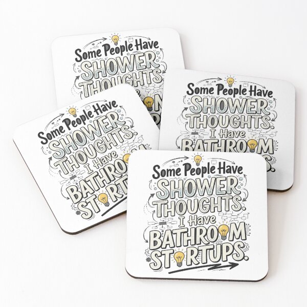 Item preview, Some People Have Shower Thoughts. I Have Bathroom Startups. designed and sold by Mirgonhood.