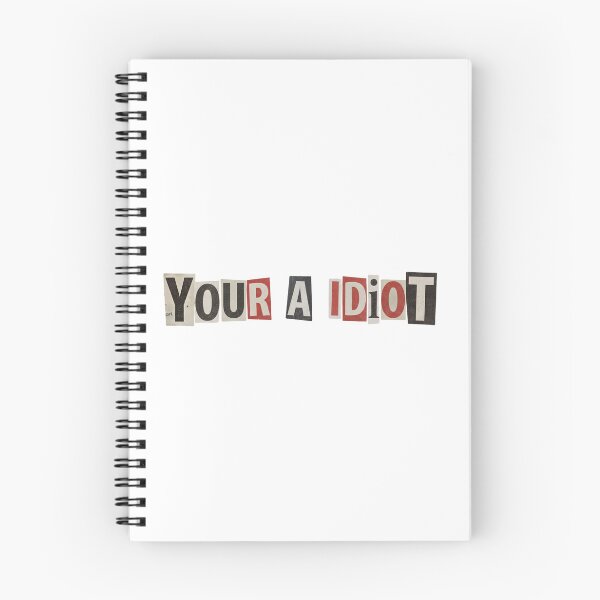 Item preview, Funny YOUR A IDIOT Hilarious Incorrect Spelling Grammar Insults Sarcastic Dumb Joke designed and sold by Space Ghettos.