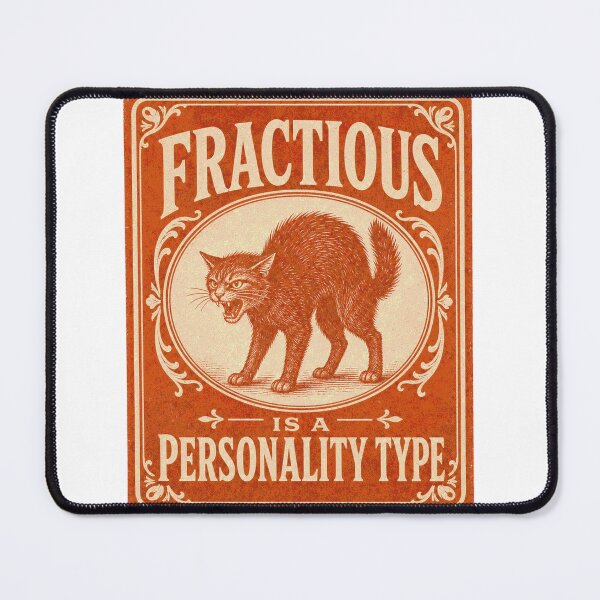 Item preview, Fractious Is A Personality Type Vet Tech Cat designed and sold by BoosterShop.