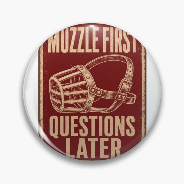 Artikelvorschau, Muzzle First Questions Later Tierarzt Schild entworfen und verkauft von BoosterShop.