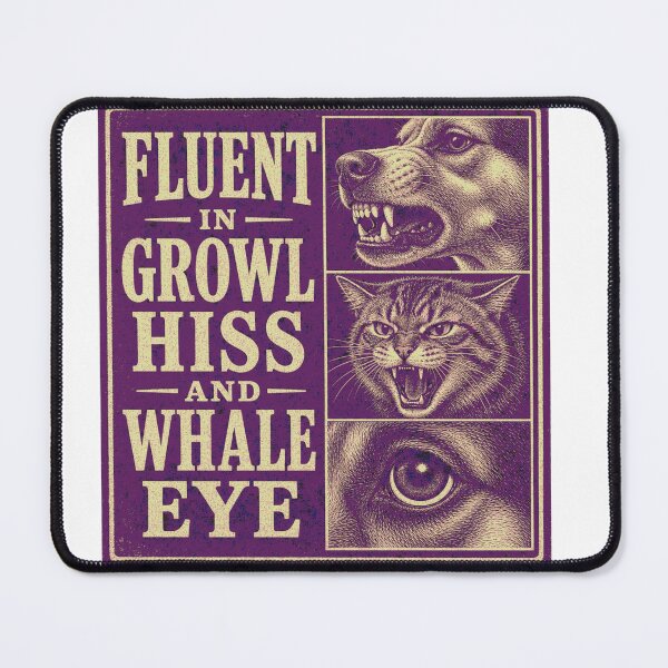 Item preview, Fluent In Growl Hiss And Whale Eye Vet Tech designed and sold by BoosterShop.
