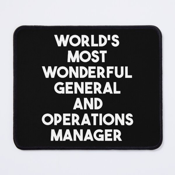 Item preview, Worlds Most Wonderful General and Operations Manager designed and sold by rodasbu.