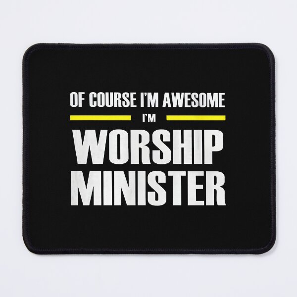 Item preview, Worship Minister Of Course I'm Awesome Funny designed and sold by rodasbu.