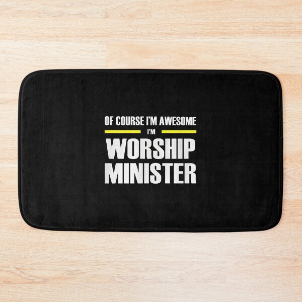 Item preview, Worship Minister Of Course I'm Awesome Funny designed and sold by rodasbu.
