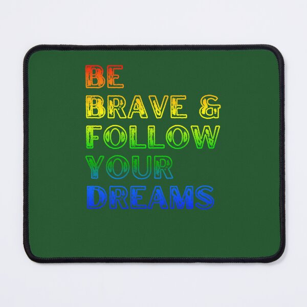 Item preview, Be Brave Follow Your Dreams Self-Care 175 designed and sold by GritBloodline.