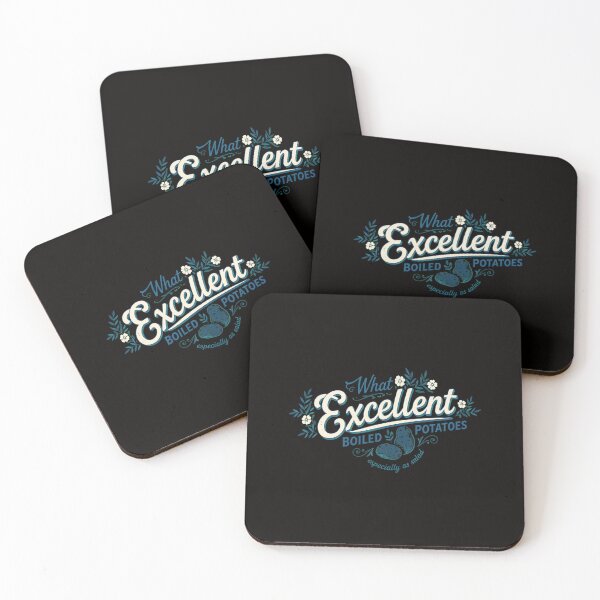 Item preview, What Excellent Potatoes Quote Art designed and sold by CoconutBoys.
