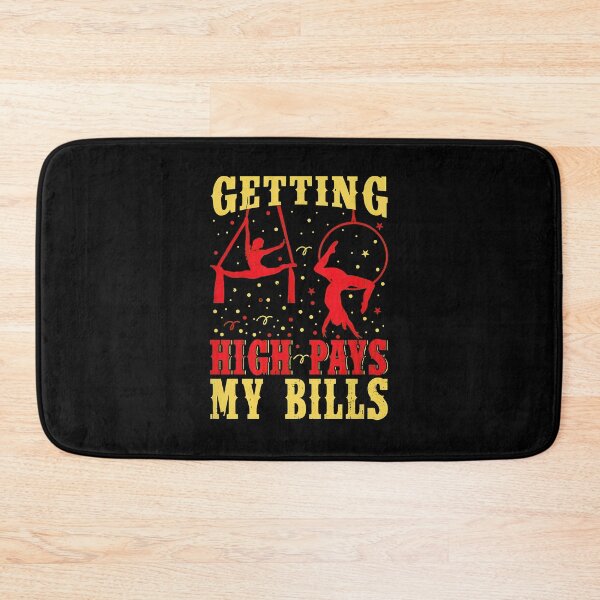 Item preview, Aerialist High Pays My Bills Performance Art Design designed and sold by rodasbu.