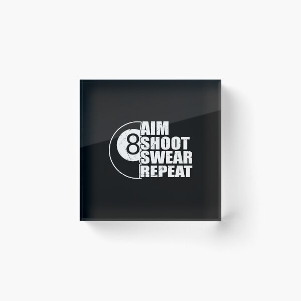 Item preview, Aim Shoot Swear Repeat 8 Ball Billiards designed and sold by rodasbu.