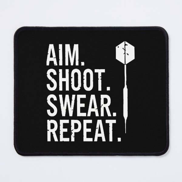 Item preview, Aim Shoot Swear Repeat Dart Game Funny Quote designed and sold by bluterowey.
