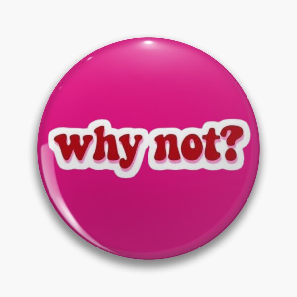 Item preview, Why not? designed and sold by conamor-bymel.