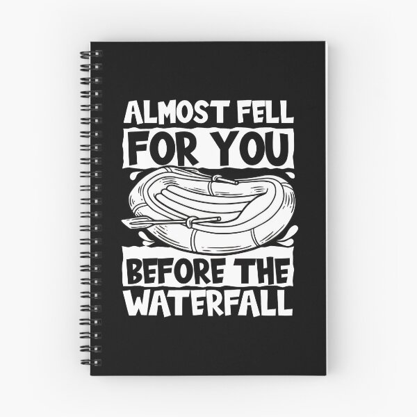 Item preview, Almost Fell For You Before The Waterfall Raft designed and sold by siravoloneg.