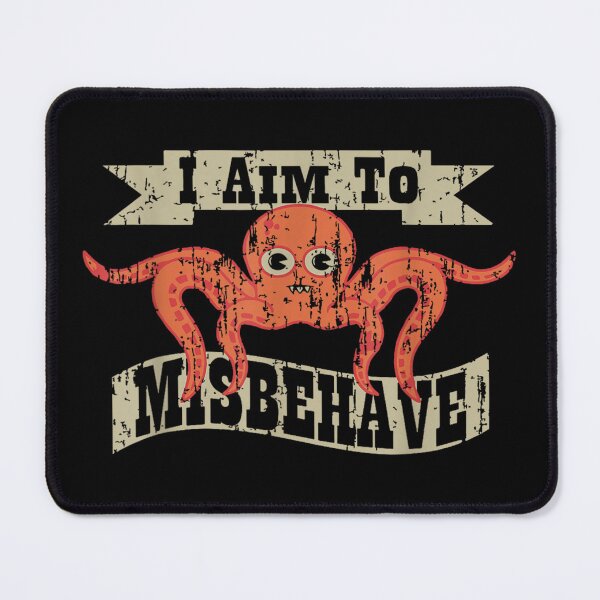 Item preview, I Aim To Misbehave Funny Saying designed and sold by Foxintheloart.