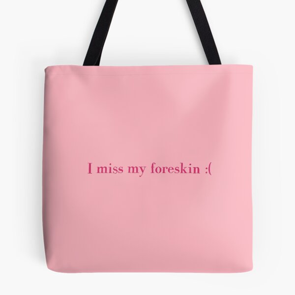 Item preview, I miss my foreskin :( designed and sold by caramelrts.