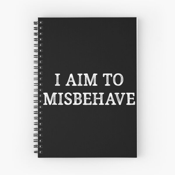 Item preview, I Aim To Misbehave designed and sold by Foxintheloart.