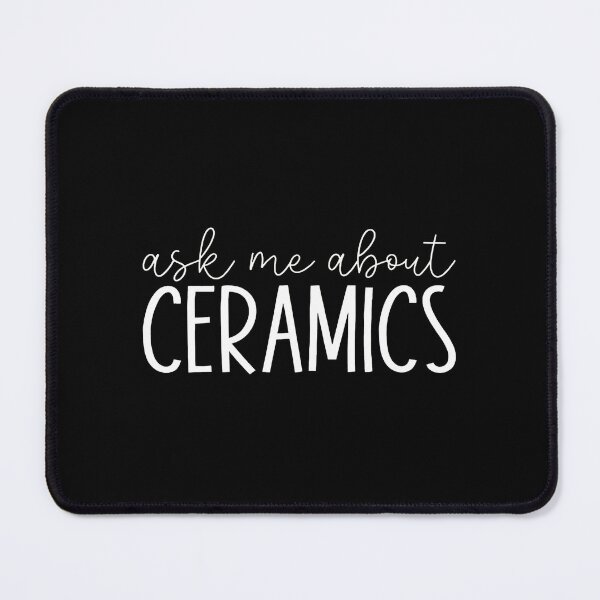 Item preview, Ask Me About Ceramics Hobbyist Art designed and sold by rodasbu.