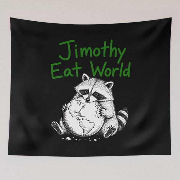 Item preview, Jimothy Eat World Raccoon Funny Animal Lover designed and sold by PaletteArc.