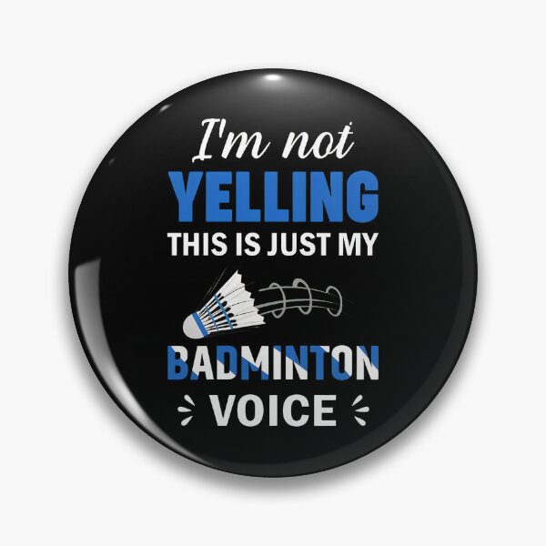 Item preview, Badminton Voice Yelling Humor Graphic Design designed and sold by morckdene.