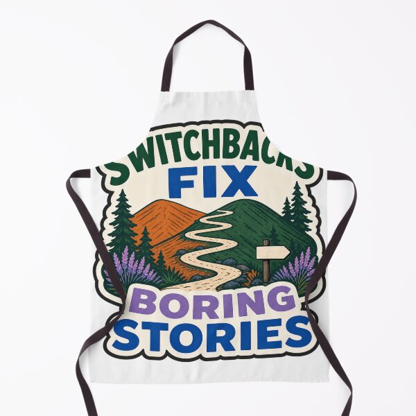 Item preview, Switchbacks Fix Boring Stories designed and sold by aihrgdesign.