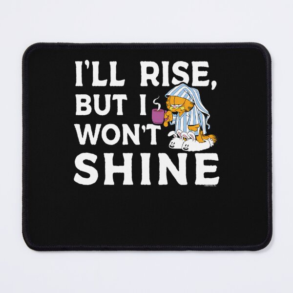 Item preview, Ill Rise But I Wont Shine Coffee Mug designed and sold by Greatsaller.
