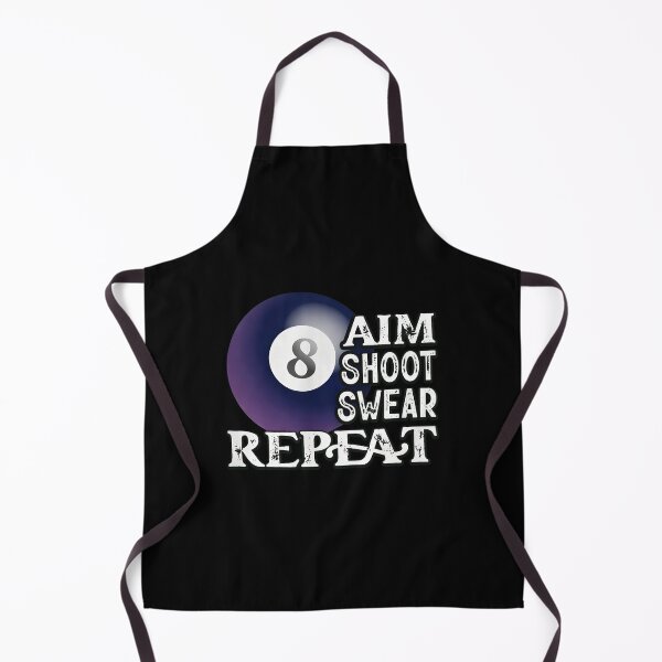 Item preview, Billiards 8 Ball Aim Shoot Swear Repeat Funny designed and sold by vitoloda.