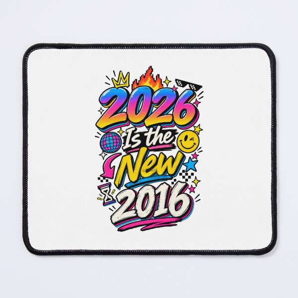 Item preview, 2026 Is the New 2016 Retro Nostalgia Meme designed and sold by thebigleebowski.