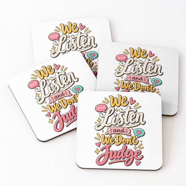 Item preview, We Listen and We Don’t Judge Cute Viral Quote designed and sold by thebigleebowski.