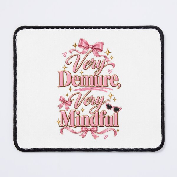 Item preview, Very Demure Very Mindful Pink Glam Quote designed and sold by thebigleebowski.
