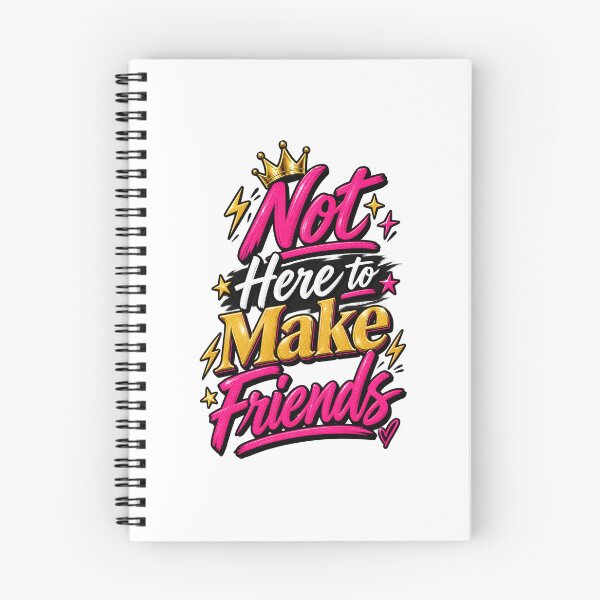 Item preview, Not Here to Make Friends Reality TV Quote designed and sold by thebigleebowski.