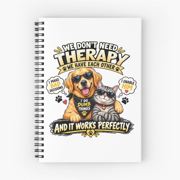 Item preview, We Don’t Need Therapy – Funny Dog & Cat Best Friends Meme designed and sold by dytf79.