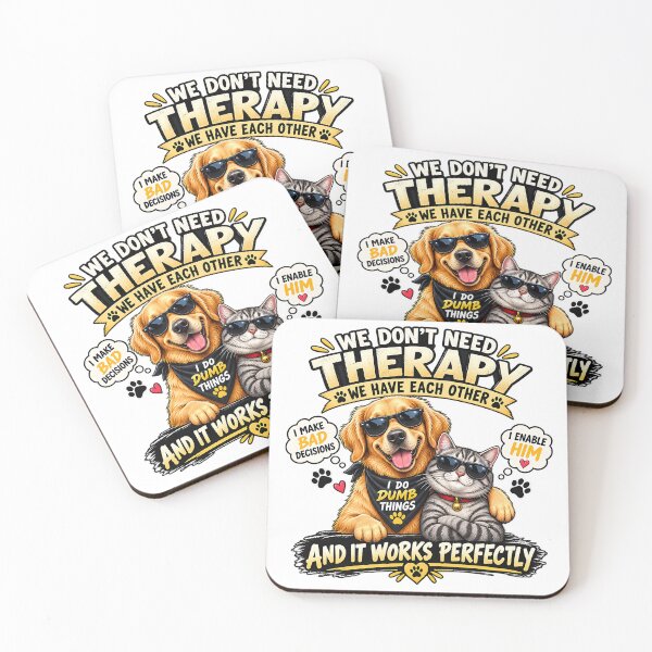 Item preview, We Don’t Need Therapy – Funny Dog & Cat Best Friends Meme designed and sold by dytf79.