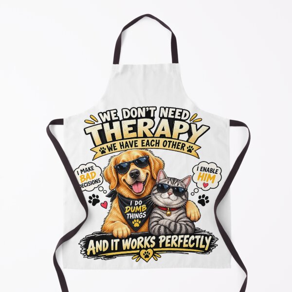 Item preview, We Don’t Need Therapy – Funny Dog & Cat Best Friends Meme designed and sold by dytf79.
