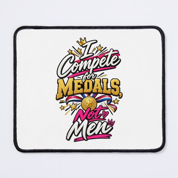 Item preview, I Compete for Medals Not Men Funny Reality TV Quote designed and sold by thebigleebowski.