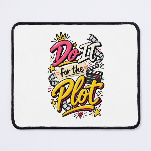 Item preview, Do It for the Plot Pop Culture Quote designed and sold by thebigleebowski.