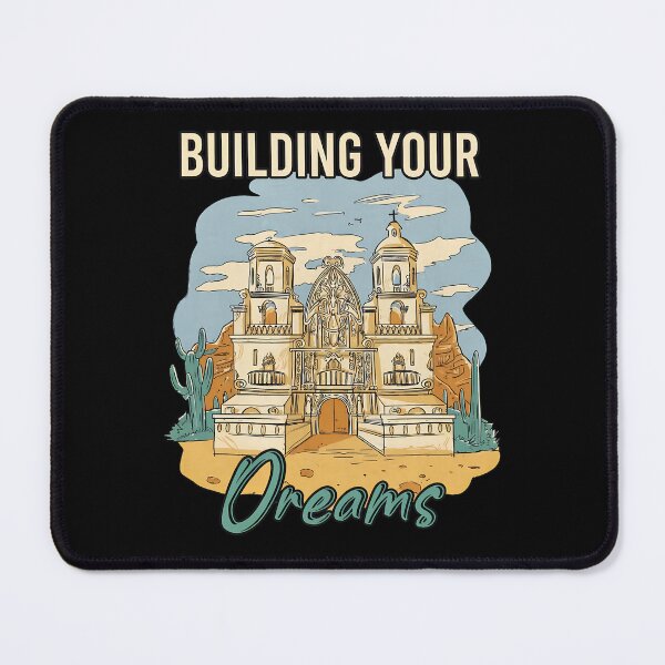 Item preview, Building Your OREAMS Desert Mission Art designed and sold by dabero.