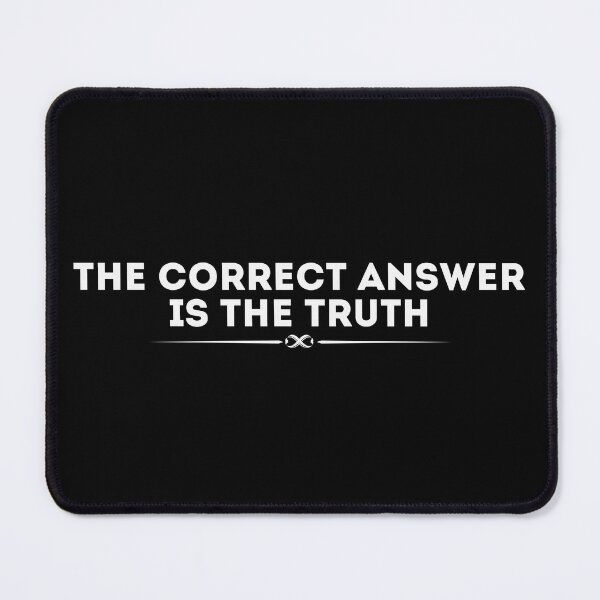 Item preview, The Correct Answer is the Truth designed and sold by UNK-Fatigues.