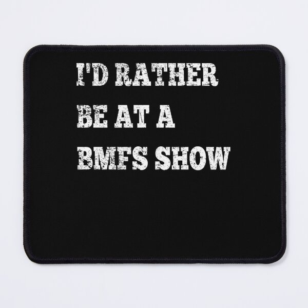 Item preview, Id Rather Be At A BMFS Show Distressed designed and sold by Julithstuff.