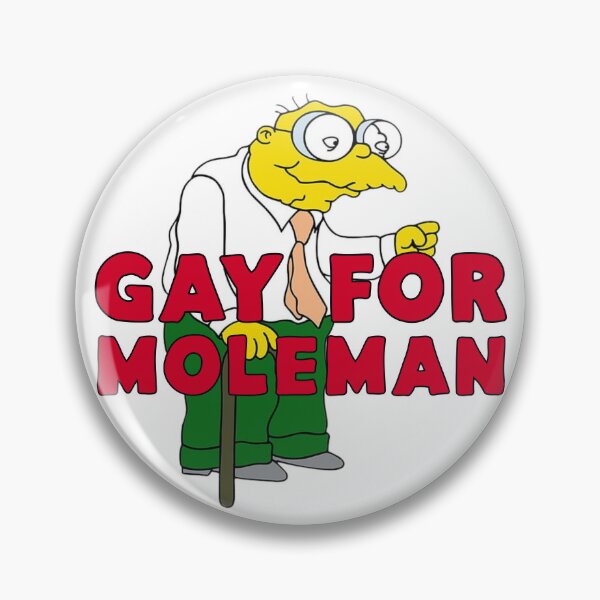 Item preview, Gay for Moleman designed and sold by UNK-Fatigues.