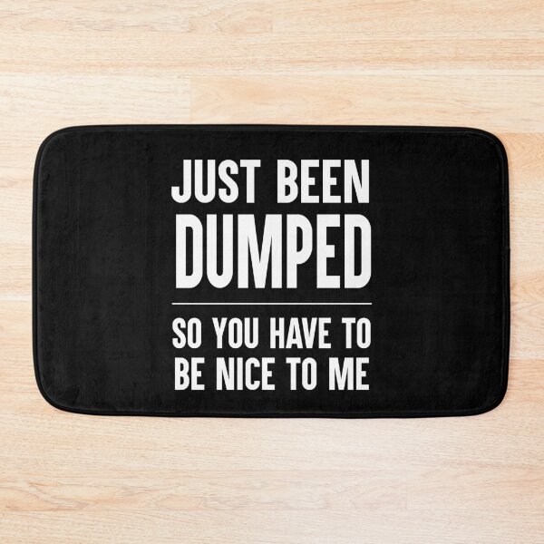 Item preview, Just Been Dumped Funny Breakup Gift designed and sold by Say It With Ink.