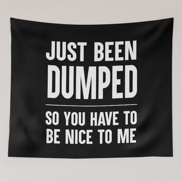 Item preview, Just Been Dumped Funny Breakup Gift designed and sold by Say It With Ink.
