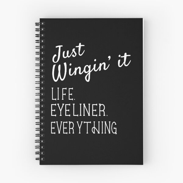 Item preview, Just Wingin It Life Eyeliner Everything Birthday Gift designed and sold by Say It With Ink.