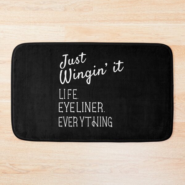 Item preview, Just Wingin It Life Eyeliner Everything Birthday Gift designed and sold by Say It With Ink.