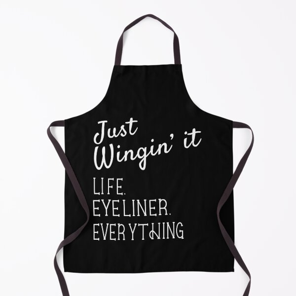 Item preview, Just Wingin It Life Eyeliner Everything Birthday Gift designed and sold by Say It With Ink.