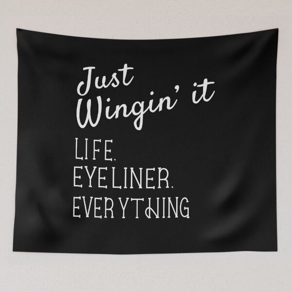Item preview, Just Wingin It Life Eyeliner Everything Birthday Gift designed and sold by Say It With Ink.